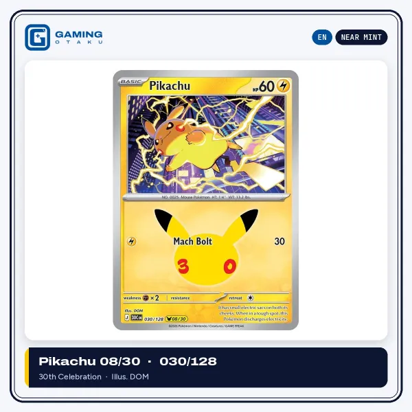 English 30th Celebration Pikachu 030/128 (Pikachu 08/30)