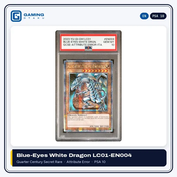 Yu-Gi-Oh! Blue-Eyes White Dragon LC01-EN004 Quarter Century Secret Rare attribute error graded PSA 10 Gem Mint