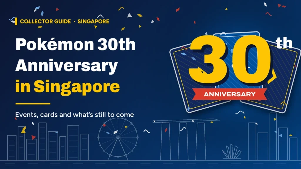 Pokémon 30th Anniversary in Singapore graphic with a yellow 30, blank trading cards, confetti and Singapore skyline