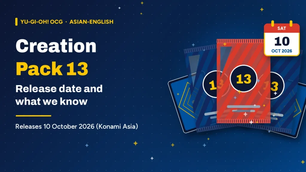Yu-Gi-Oh! Creation Pack 13 graphic with three generic foil packs, blank cards and a 10 October 2026 calendar badge